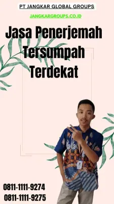 Biro Jasa Penerjemah Tersumpah Terdekat Kecamatan Sumbersari Jember