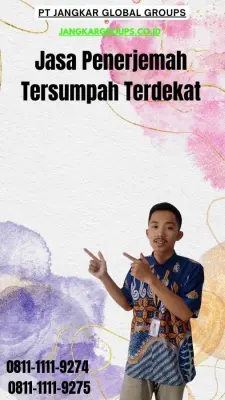 Jasa Penerjemah Tersumpah Terdekat Kecamatan Sumbersari Jember