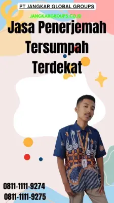 Pengurusan Penerjemah Tersumpah Terdekat Kecamatan Pesantren Kediri