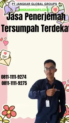 Biro Jasa Penerjemah Tersumpah Terdekat Kecamatan Patrang Jember