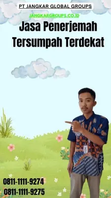 Pengurusan Penerjemah Tersumpah Terdekat Kabupaten Cianjur