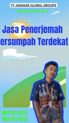 Layanan Penerjemah Tersumpah Terdekat Kecamatan Kaliwates Jember