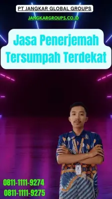 Pengurusan Penerjemah Tersumpah Terdekat Kecamatan Patrang Jember