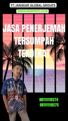 Layanan Penerjemah Tersumpah Terdekat Kabupaten Ciamis