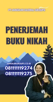 Pengurusan Penerjemah Surat Nikah Terpercaya Kecamatan Kresek Kabupaten Tangerang