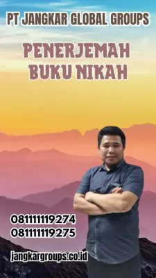 Pengurusan Penerjemah Surat Nikah Terpercaya Grogol Petamburan JAKARTA BARAT