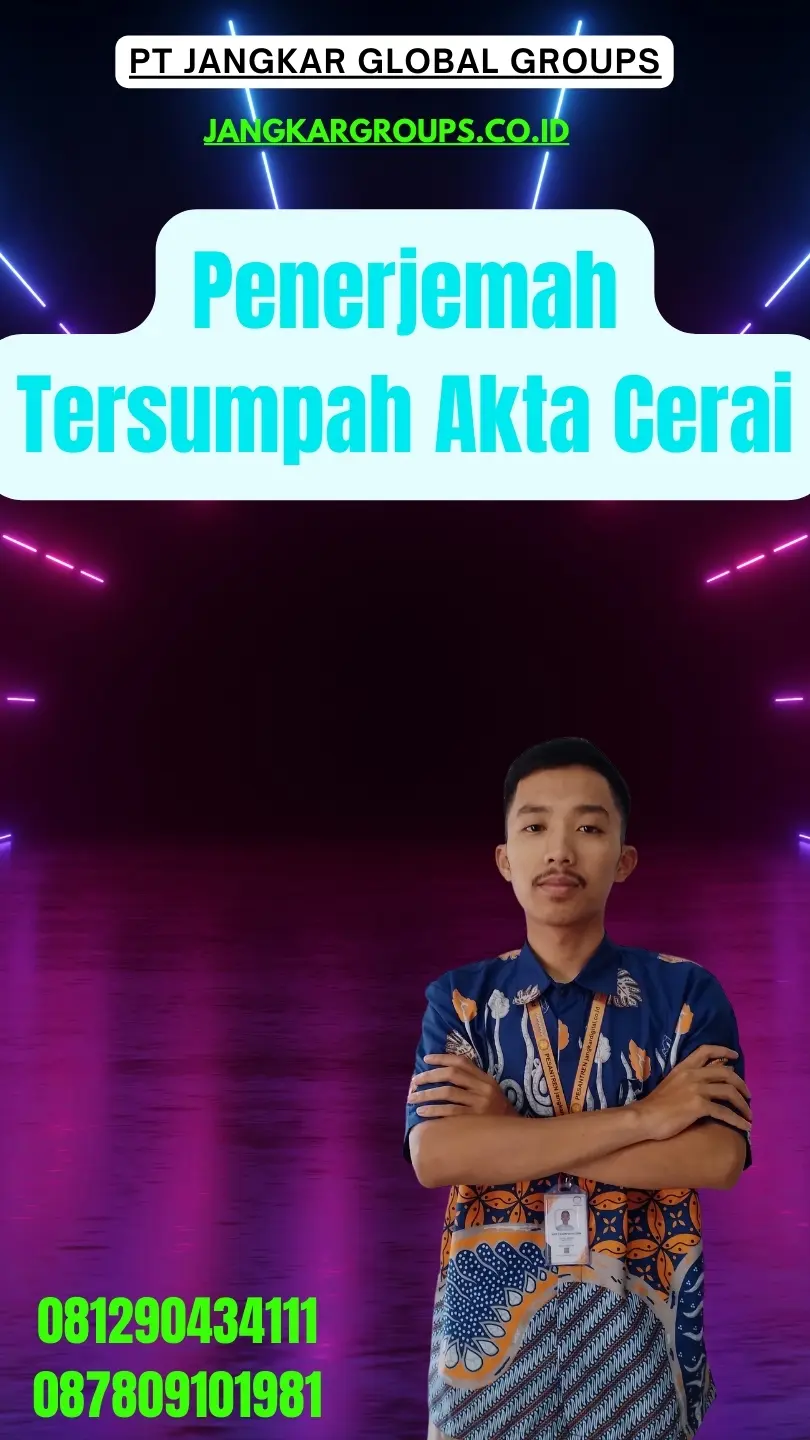 Layanan Penerjemah Tersumpah Akta Cerai Terpercaya Cengkareng Jakarta Barat