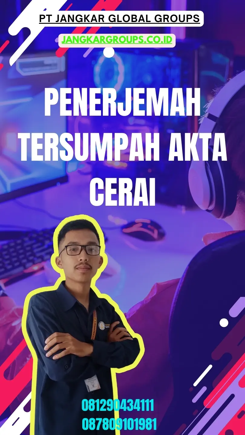 Layanan Penerjemah Tersumpah Akta Cerai Terpercaya Grogol Petamburan Jakarta Barat