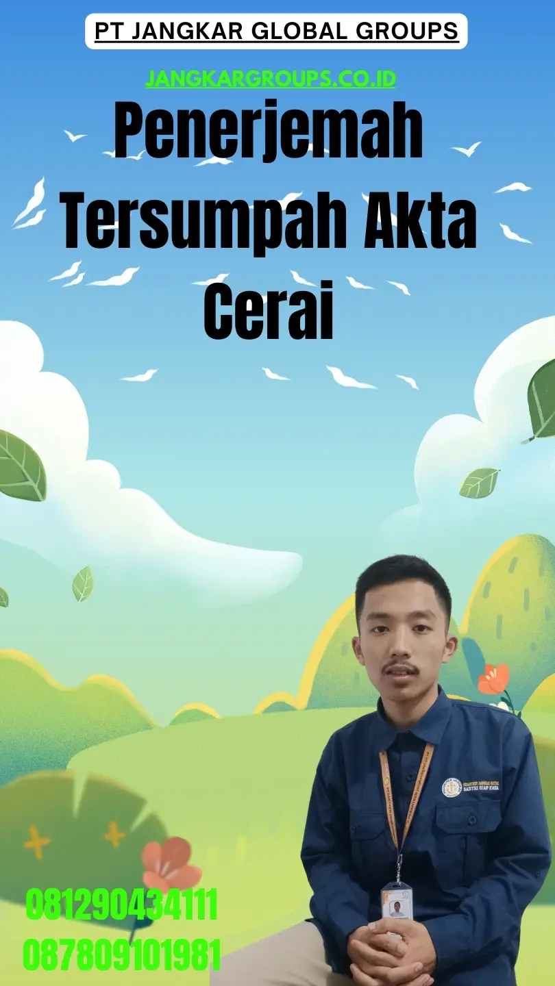 Pengurusan Penerjemah Tersumpah Akta Cerai Terbaik Grogol Petamburan Jakarta Barat