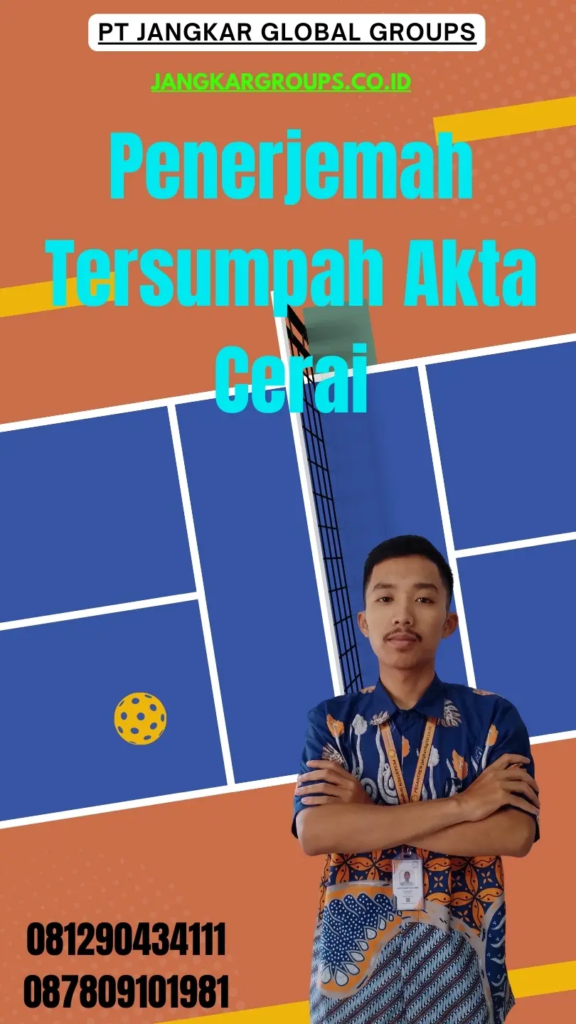 Layanan Penerjemah Tersumpah Akta Cerai Terbaik Pasar Rebo Jakarta Timur
