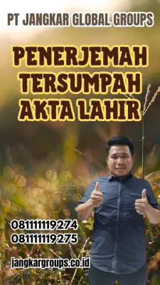 Biro Jasa Penerjemah Tersumpah Akta Lahir Cepat Kabupaten Bulukumba