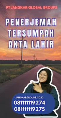 Pengurusan Penerjemah Tersumpah Akta Lahir Terpercaya Kabupaten Enrekang