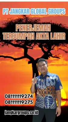 Biro Penerjemah Tersumpah Akta Lahir Cepat Kabupaten Bulukumba
