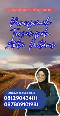 Biro Jasa Penerjemah Tersumpah Akta Notaris Terpercaya Kabupaten Karawang