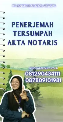 Pengurusan Penerjemah Tersumpah Akta Notaris Terpercaya Kabupaten Karawang