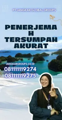 Pengurusan Penerjemah Tersumpah Terpercaya Kota Lubuk Linggau