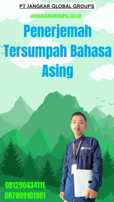 Layanan Penerjemah Tersumpah Bahasa Asing Terpercaya Cilincing Jakarta Utara