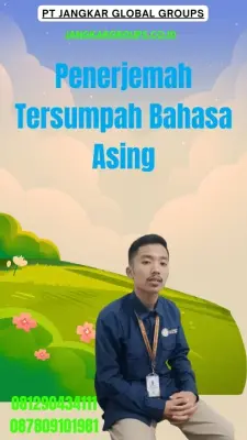 Pengurusan Penerjemah Tersumpah Bahasa Asing Terpercaya Matraman Jakarta Timur