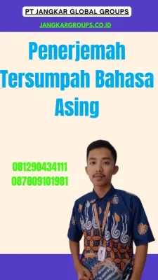 Layanan Penerjemah Tersumpah Bahasa Asing Terpercaya Matraman Jakarta Timur