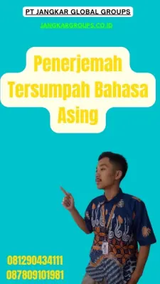Layanan Penerjemah Tersumpah Bahasa Asing Terbaik Matraman Jakarta Timur