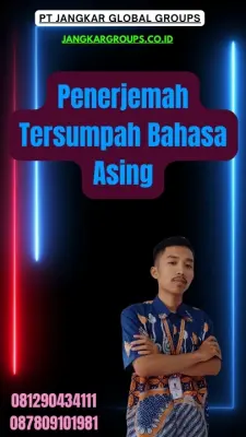 Layanan Penerjemah Tersumpah Bahasa Asing Terpercaya Batu Ceper Jakarta Barat