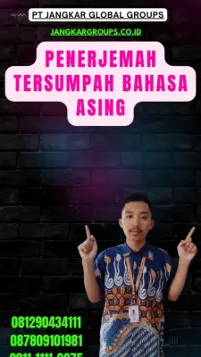 Layanan Penerjemah Tersumpah Bahasa Asing Terbaik Cengkareng Jakarta Barat