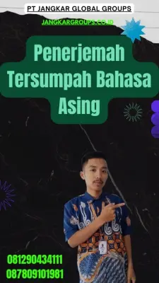 Jasa Penerjemah Tersumpah Bahasa Asing Terbaik Pasar Rebo Jakarta Timur