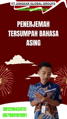 Layanan Penerjemah Tersumpah Bahasa Asing Terpercaya Cengkareng Jakarta Barat