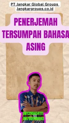 Pengurusan Penerjemah Tersumpah Bahasa Asing Terbaik Cengkareng Jakarta Barat