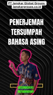 Layanan Penerjemah Tersumpah Bahasa Asing Terbaik Koja Jakarta Utara