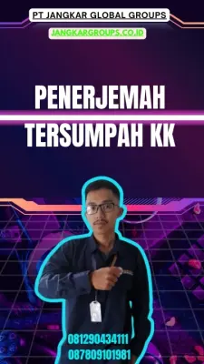 Pengurusan Penerjemah Tersumpah KK Terbaik Kebayoran Lama Jakarta Selatan