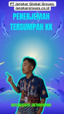 Jasa Penerjemah Tersumpah KK Terpercaya Grogol Petamburan Jakarta Barat