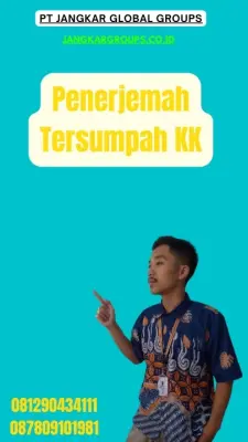 Pengurusan Penerjemah Tersumpah KK Terpercaya Kecamatan Kaliwates Jember