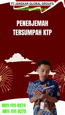 Layanan Penerjemah Tersumpah KTP Terpercaya Kecamatan  Cangkringan Kabupaten Sleman