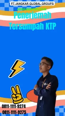 Jasa Penerjemah Tersumpah KTP Terbaik Kecamatan  Samigaluh Kabupaten Kulon Progo