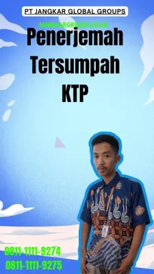 Pengurusan Penerjemah Tersumpah KTP Terbaik Kecamatan  Gondomanan Kota Yogyakarta