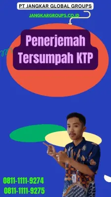 Pengurusan Penerjemah Tersumpah KTP Cepat Kecamatan  Karangmojo Kabupaten Gunungkidul