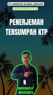 Layanan Penerjemah Tersumpah KTP Terpercaya Kecamatan  Semin Kabupaten Gunungkidul