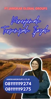 Biro Jasa Penerjemah Tersumpah Ijazah Kecamatan Pandeglang Kabupaten Pandeglang