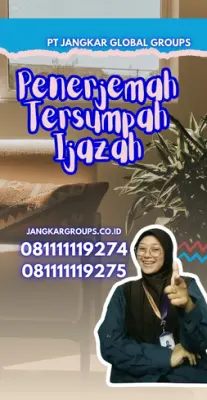 Pengurusan Penerjemah Tersumpah Ijazah Kecamatan Karawaci Kota Tangerang