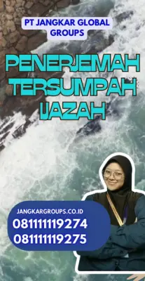 Pengurusan Penerjemah Tersumpah Ijazah Kecamatan Kelapa Dua Kabupaten Tangerang