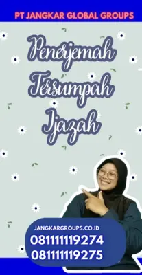 Pengurusan Penerjemah Tersumpah Ijazah Kecamatan Cipanas Kabupaten Lebak