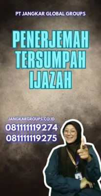 Biro Jasa Penerjemah Tersumpah Ijazah Kecamatan Gunungkencana Kabupaten Lebak