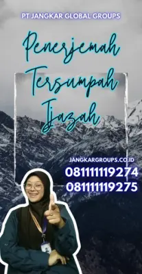 Pengurusan Penerjemah Tersumpah Ijazah Kecamatan Kaduhejo Kabupaten Pandeglang